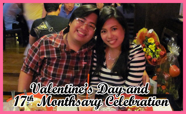Valentine's Day and 17th Monthsary Double Celebration
